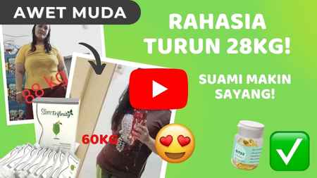 Turun berat badan 28kg tanpa olahraga bonus Langsing cantik awet muda